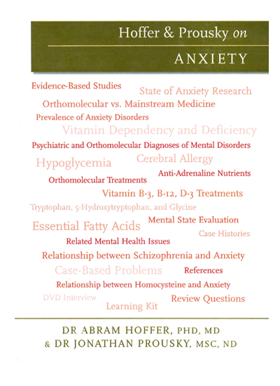 Hoffer & Prousky on Anxiety